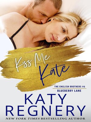 cover image of Kiss Me Kate, the English Brothers #6
